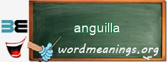 WordMeaning blackboard for anguilla